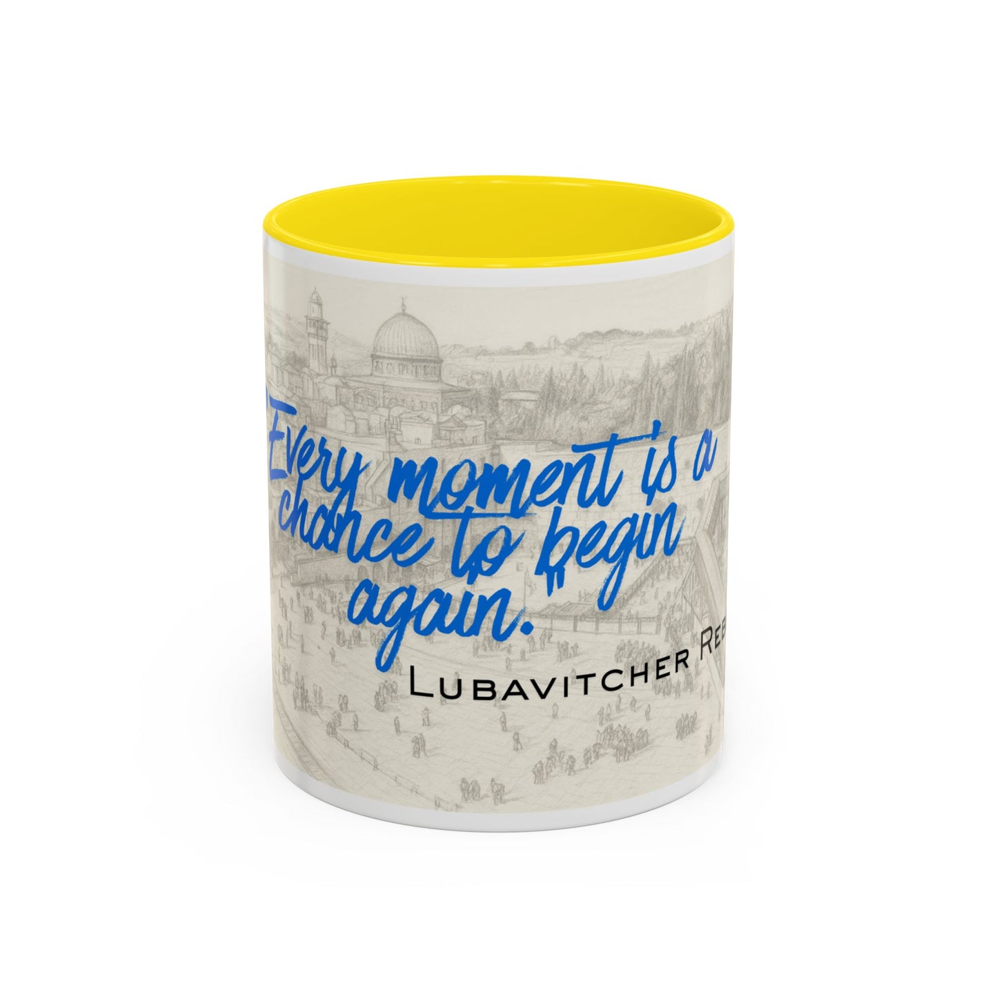 Accent Coffee Mug — “Every Moment Is a Chance to Begin Again” Inspirational Jewish Quote Mug