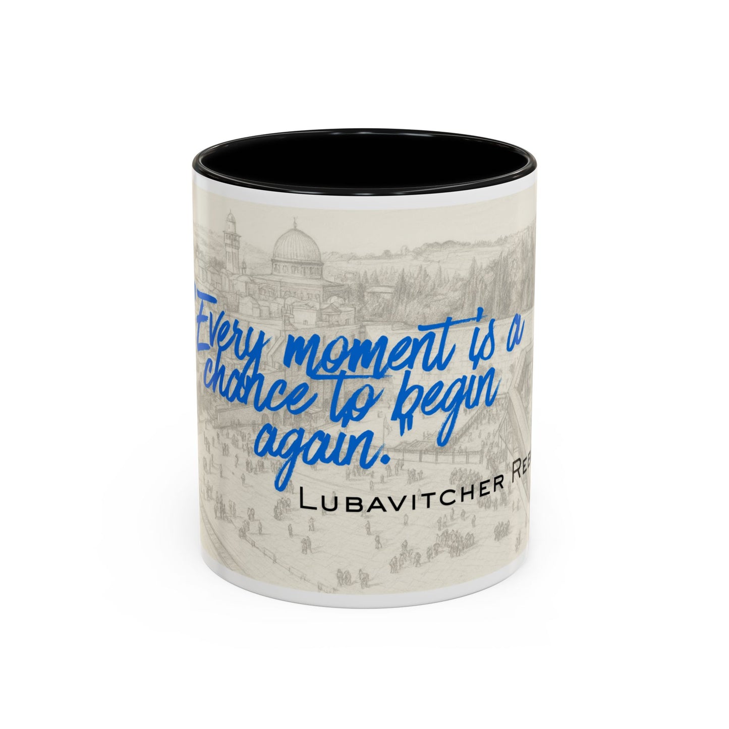 Accent Coffee Mug — “Every Moment Is a Chance to Begin Again” Inspirational Jewish Quote Mug