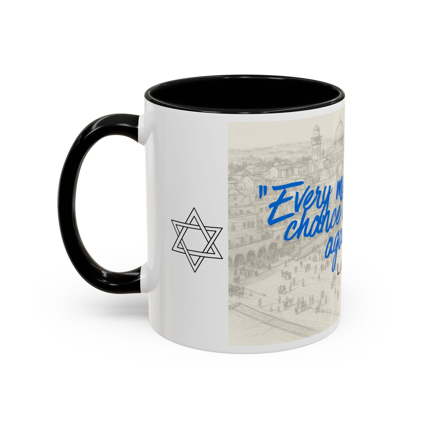 Accent Coffee Mug — “Every Moment Is a Chance to Begin Again” Inspirational Jewish Quote Mug