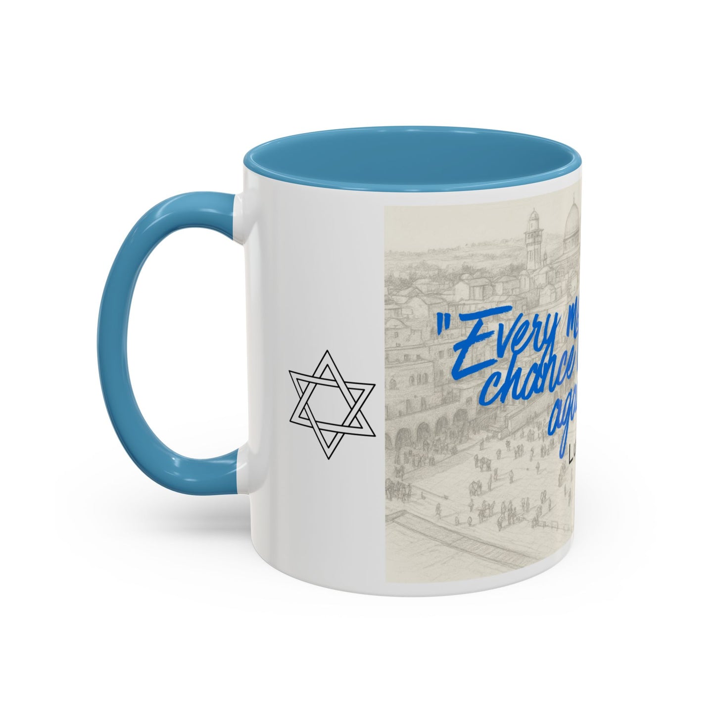Accent Coffee Mug — “Every Moment Is a Chance to Begin Again” Inspirational Jewish Quote Mug