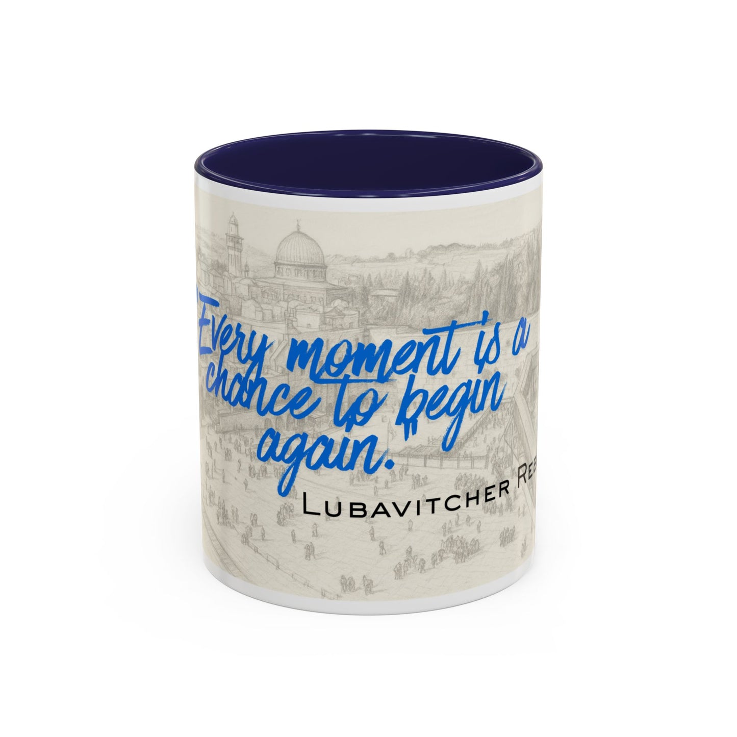 Accent Coffee Mug — “Every Moment Is a Chance to Begin Again” Inspirational Jewish Quote Mug