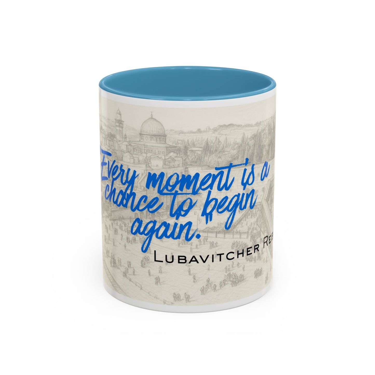 Accent Coffee Mug — “Every Moment Is a Chance to Begin Again” Inspirational Jewish Quote Mug