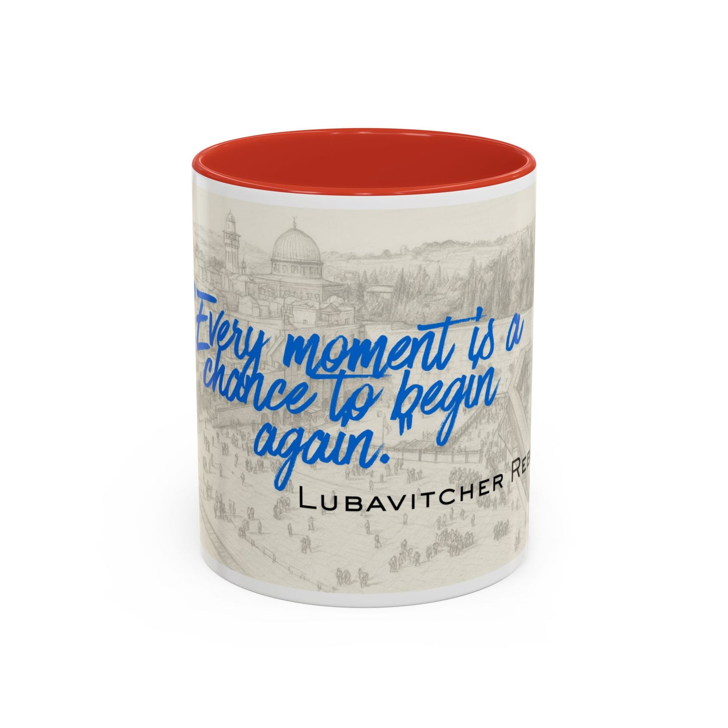 Accent Coffee Mug — “Every Moment Is a Chance to Begin Again” Inspirational Jewish Quote Mug