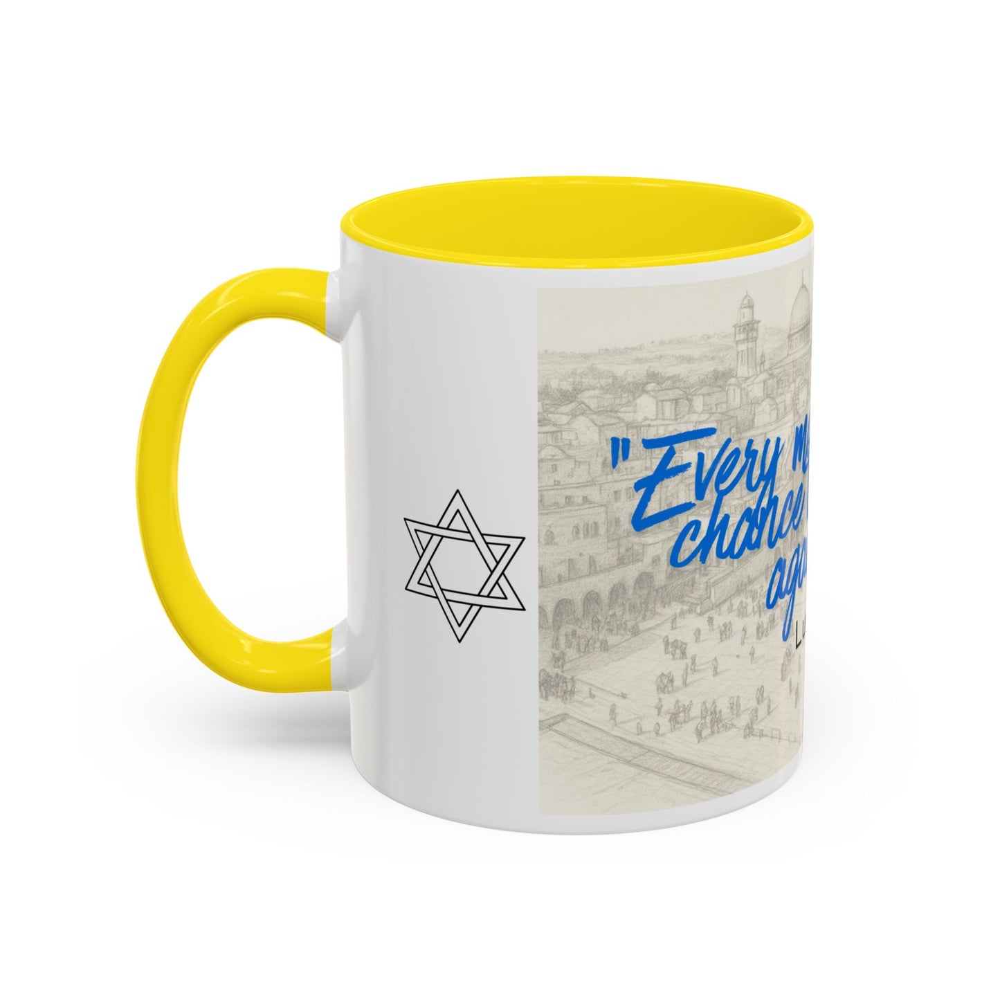 Accent Coffee Mug — “Every Moment Is a Chance to Begin Again” Inspirational Jewish Quote Mug