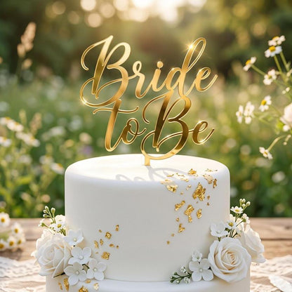 Gold Acrylic Bride To Be Cake Topper | Bridal Shower Engagement Bachelorette Decoration
